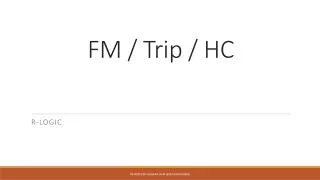 FM / Trip / HC