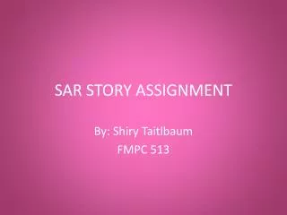 SAR STORY ASSIGNMENT