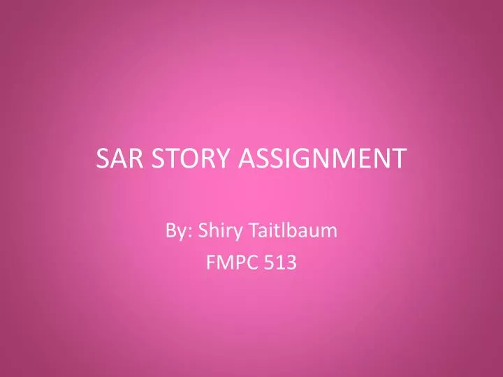sar story assignment
