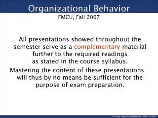 Organizational Behavior FMCU, Fall 2007