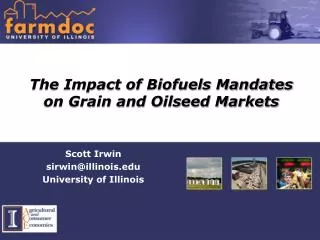 The Impact of Biofuels Mandates on Grain and Oilseed Markets