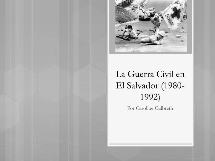 la guerra civil en el salvador 1980 1992