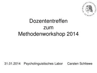Dozententreffen zum Methodenworkshop 2014