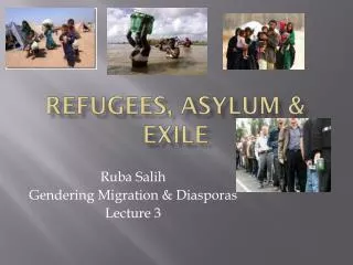 Refugees, Asylum &amp; Exile