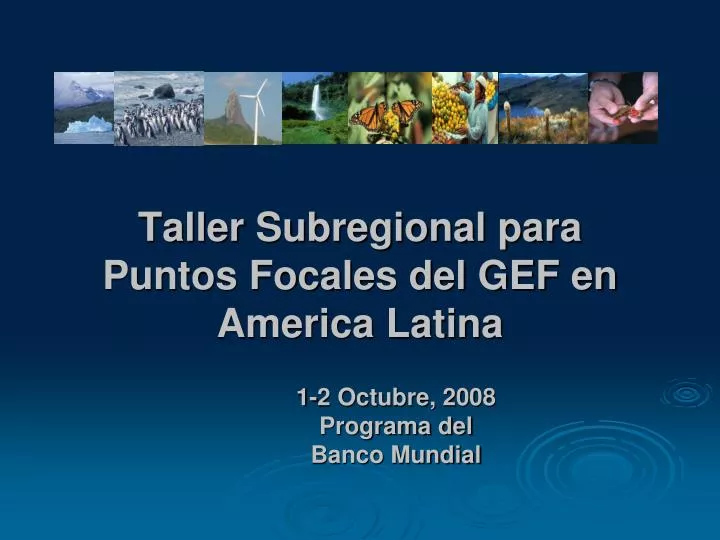 taller subregional para puntos focales del gef en america latina