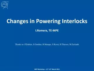 Changes in Powering Interlocks I.Romera , TE-MPE