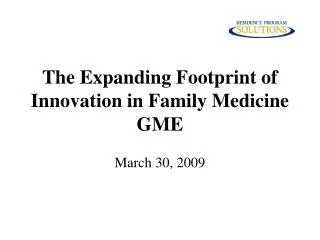 The Expanding Footprint of Innovation in Family Medicine GME