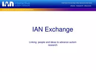 IAN Exchange Linking people and ideas to advance autism research