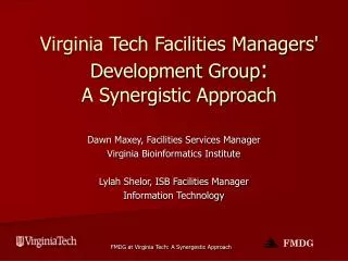 Virginia Tech Facilities Managers' Development Group : A Synergistic Approach
