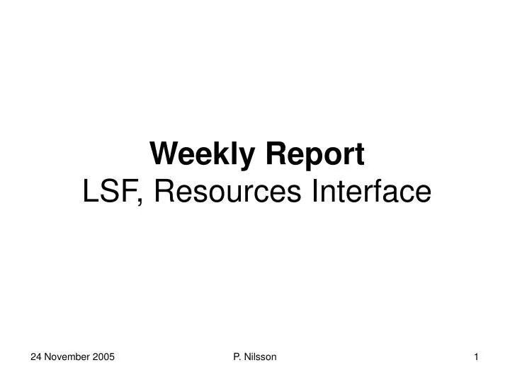 weekly report lsf resources interface