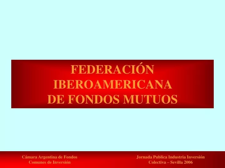 federaci n iberoamericana de fondos mutuos