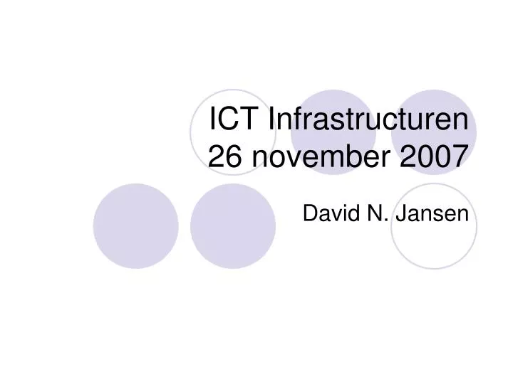 ict infrastructuren 26 november 2007