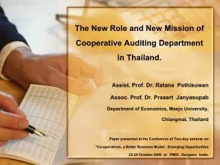 The New Role and New Mission of Cooperative Auditing Department in Thailand.