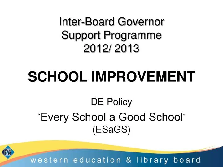 inter board governor support programme 2012 2013 school improvement