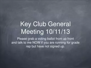 Key Club General Meeting 10/11/13
