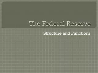 The Federal Reserve