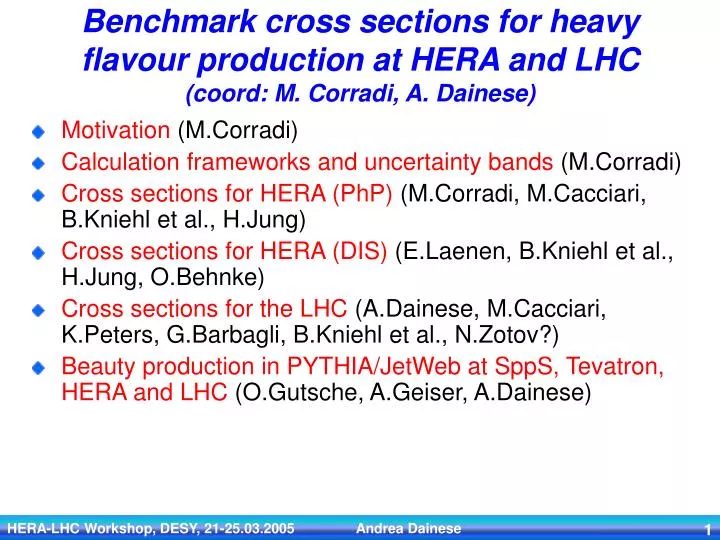benchmark cross sections for heavy flavour production at hera and lhc coord m corradi a dainese