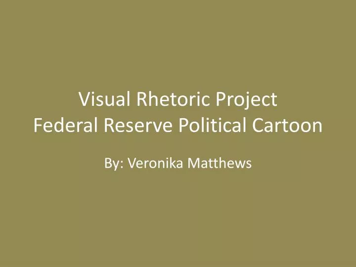 visual rhetoric project federal reserve political cartoon