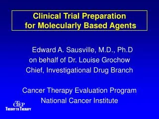 Clinical Trial Preparation for Molecularly Based Agents