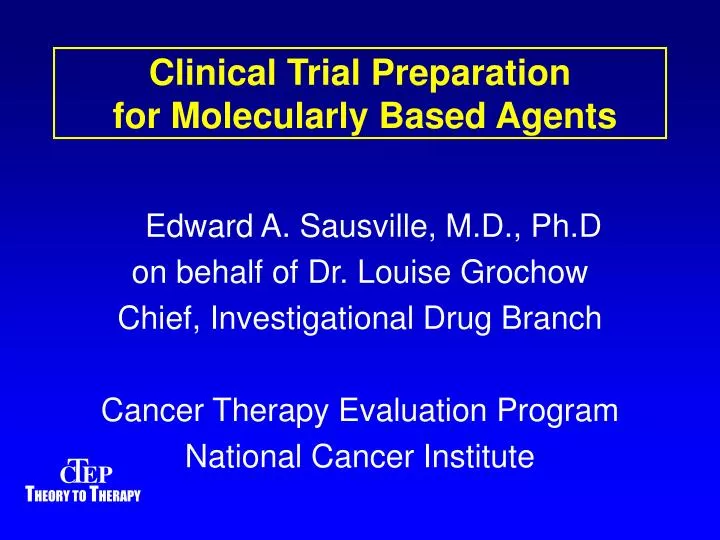 clinical trial preparation for molecularly based agents