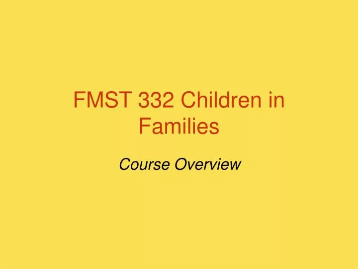 fmst 332 children in families