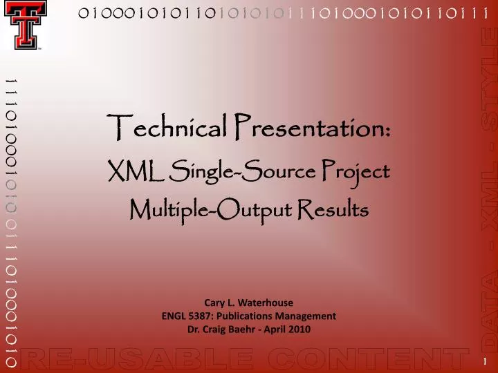 technical presentation xml single source project multiple output results