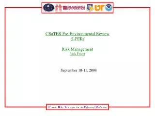 CRaTER Pre-Environmental Review (I-PER) Risk Management Rick Foster