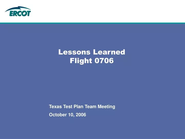 lessons learned flight 0706