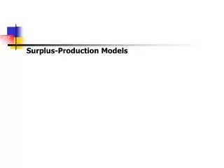 Surplus-Production Models