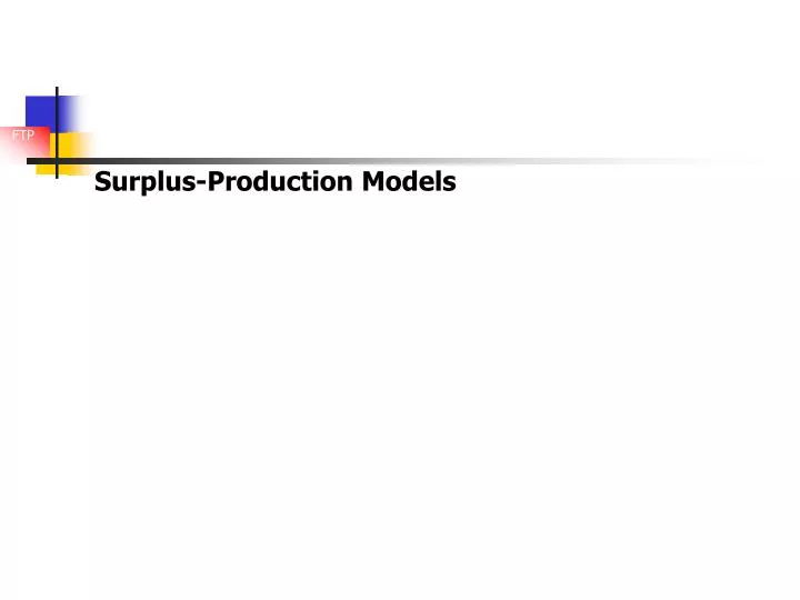 surplus production models