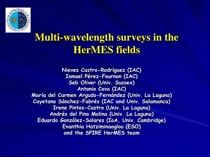 multi wavelength surveys in the hermes fields