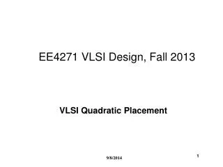 EE4271 VLSI Design, Fall 2013