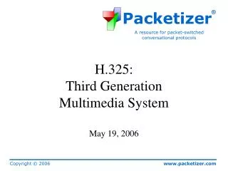H.325: Third Generation Multimedia System