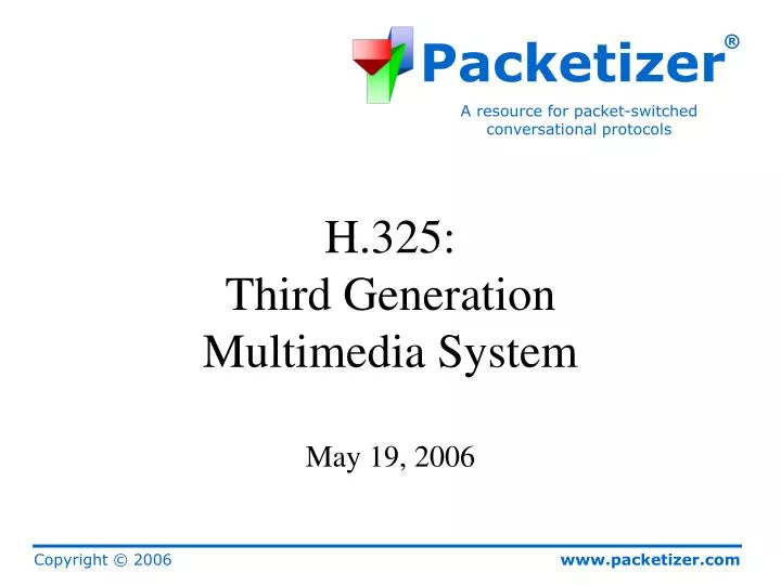 h 325 third generation multimedia system