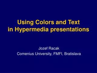 Using Colors and Text in Hyper media presentations