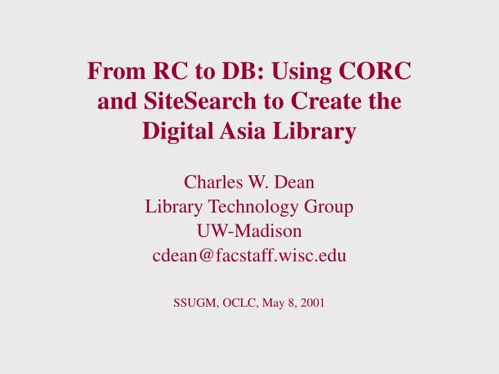 from rc to db using corc and sitesearch to create the digital asia library