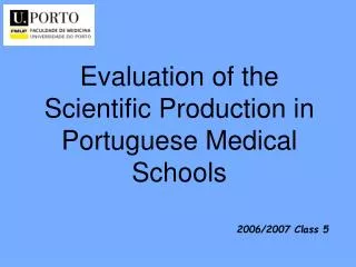 Evaluation of the Scientific Production in Portuguese Medical Schools