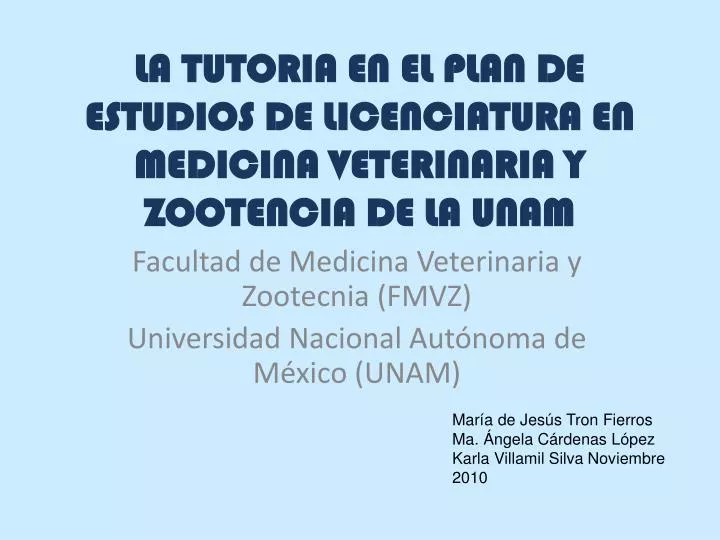 la tutoria en el plan de estudios de licenciatura en medicina veterinaria y zootencia de la unam