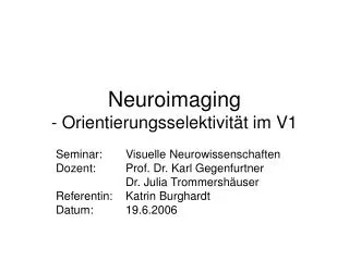 neuroimaging orientierungsselektivit t im v1