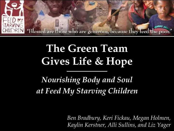 the green team gives life hope