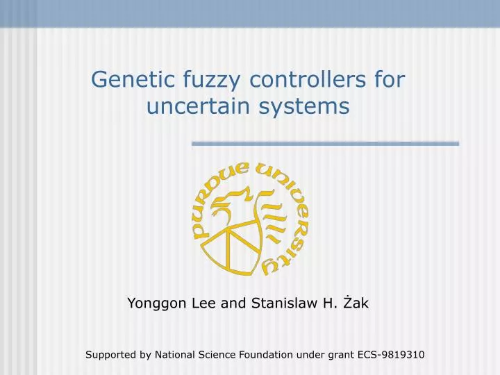 genetic fuzzy controllers for uncertain systems