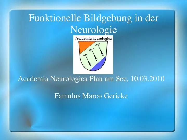 academia neurologica plau am see 10 03 2010 famulus marco gericke