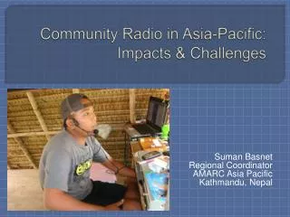 Community Radio in Asia-Pacific: Impacts &amp; Challenges