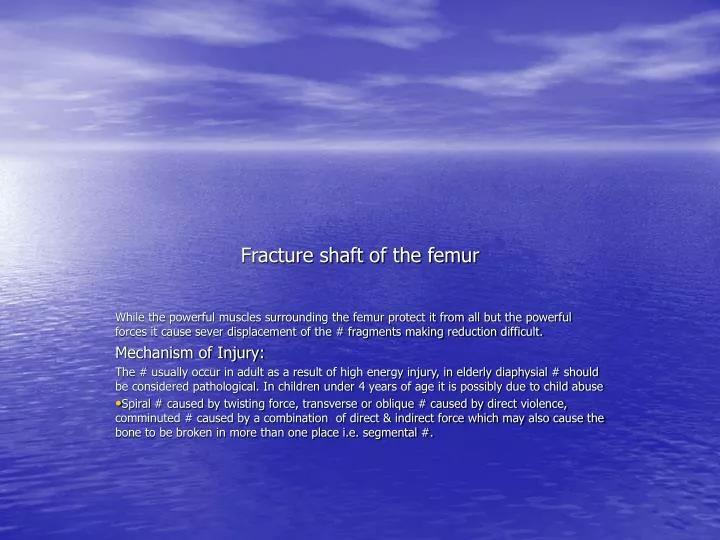 fracture shaft of the femur