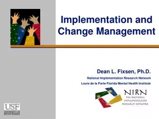 Implementation and Change Management