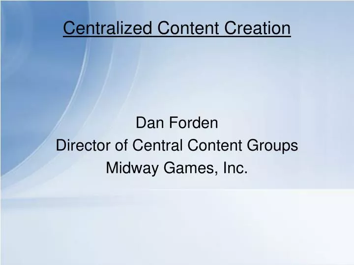 centralized content creation