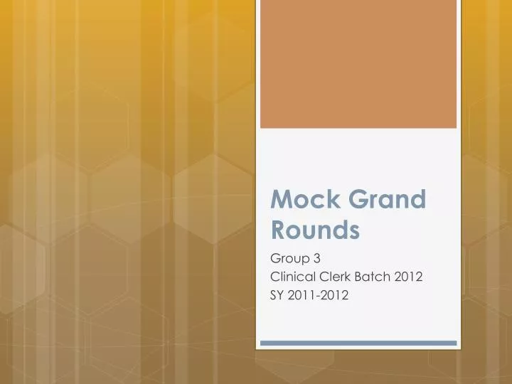 mock grand rounds