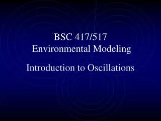 BSC 417/517 Environmental Modeling