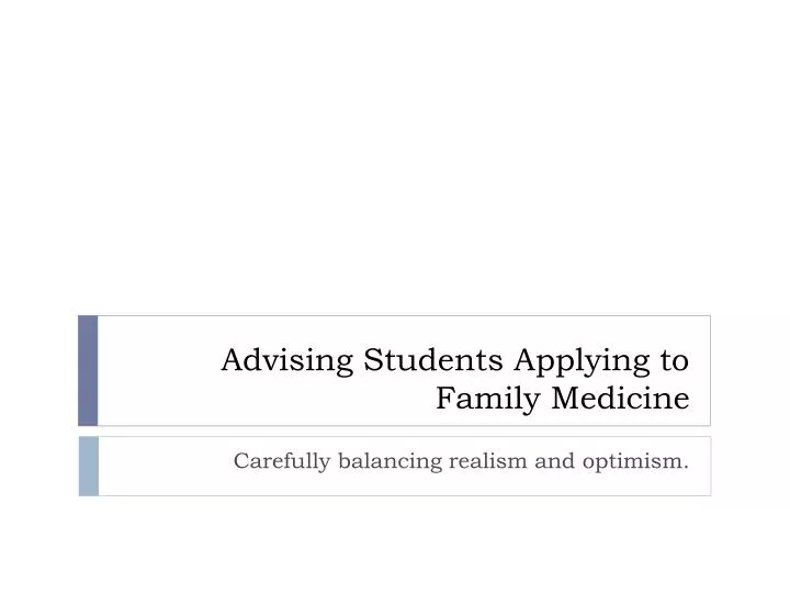 advising students applying to family medicine