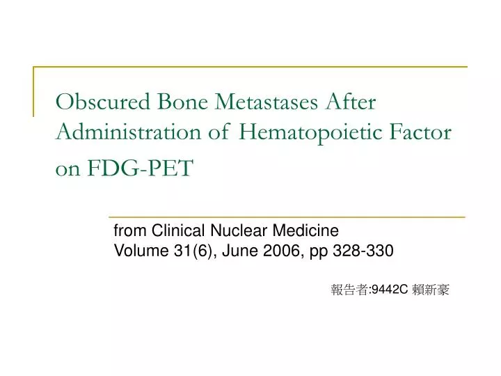 obscured bone metastases after administration of hematopoietic factor on fdg pet